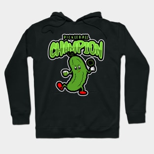 PICKLEBALL Champion Funny Dill Pickle Hoodie